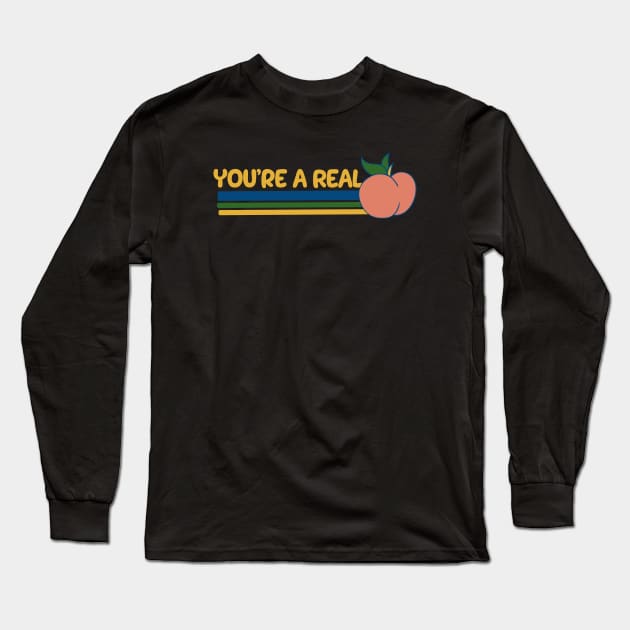 You're a peach Long Sleeve T-Shirt by bubbsnugg